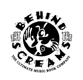 BEHIND THE SCREAMS THE ULTIMATE MUSIC BOOK COMPANY