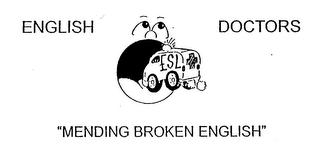 ENGLISH DOCTORS ESL "MENDING BROKEN ENGLISH"