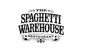 THE SPAGHETTI WAREHOUSE RESTAURANT