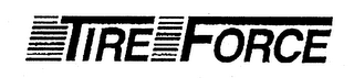 TIRE FORCE