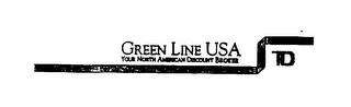 GREEN LINE USA YOUR NORTH AMERICAN DISCOUNT BROKER