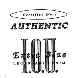 AUTHENTIC I.O.U. EXTRA BLUE LEGENDARY DENIM CERTIFIED WEAR