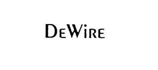 DEWIRE