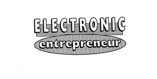 ELECTRONIC ENTREPRENEUR