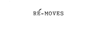 RE-MOVES