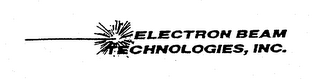 ELECTRON BEAM TECHNOLOGIES, INC.