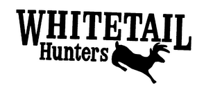 WHITETAIL HUNTERS