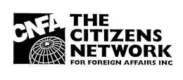 CNFA THE CITIZENS NETWORK FOR FOREIGN AFFAIRS INC