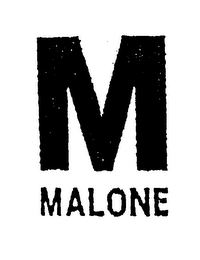 M MALONE