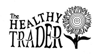 THE HEALTHY TRADER