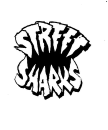 STREET SHARKS