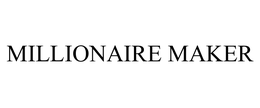 MILLIONAIRE MAKER
