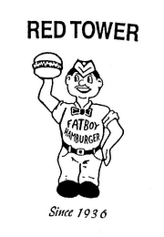RED TOWER FATBOY HAMBURGER SINCE 1936