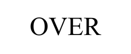 OVER