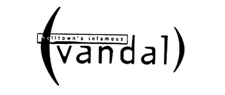 HELLTOWN'S INFAMOUS VANDAL