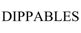 DIPPABLES