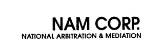 NAM CORP. NATIONAL ARBITRATION & MEDIATION