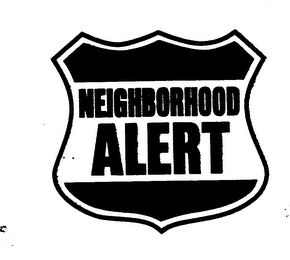 NEIGHBORHOOD ALERT