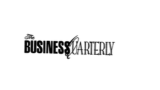 THE BUSINESS QUARTERLY