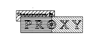 COMMUNICATIONS BY PROXY