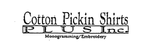 COTTON PICKIN SHIRTS PLUS INC. MONOGRAMMING/EMBROIDERY