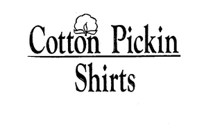 COTTON PICKIN SHIRTS