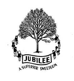 JUBILEE A SUPERIOR SWEETGUM