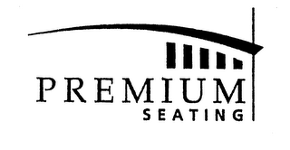 PREMIUM SEATING