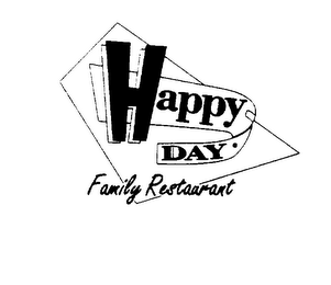 HAPPY DAY FAMILY RESTAURANT