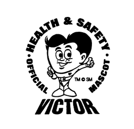 HEALTH & SAFETY OFFICIAL MASCOT "VICTOR"