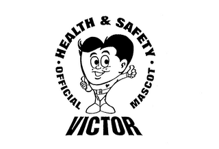 HEALTH & SAFETY OFFICIAL MASCOT "VICTOR"