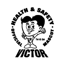 HEALTH & SAFETY OFFICIAL MASCOT VICTOR