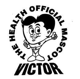 THE HEALTH OFFICIAL MASCOT "VICTOR"