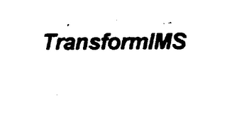 TRANSFORMIMS