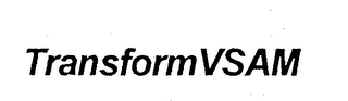 TRANSFORM VSAM