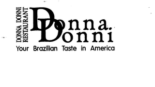 DONNA, DONNI DONNA DONNI YOUR BRAZILIAN TASTE IN AMERICA