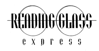 READING GLASS EXPRESS