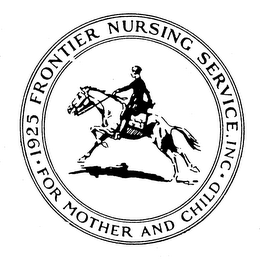 1925 FRONTIER NURSING SERVICE, INC. FORMOTHER AND CHILD