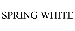 SPRING WHITE
