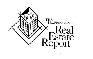 THE PROFESSIONAL'S REAL ESTATE REPORT