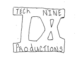 TECH NINE PRODUCTIONS