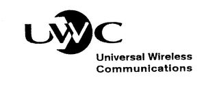 UWC UNIVERSAL WIRELESS COMMUNICATIONS