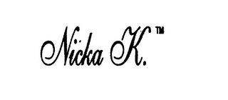 NICKA K.