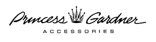 PRINCESS GARDNER ACCESSORIES