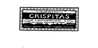 TELLURIDE'S OWN CRISPITAS A SOUTHWESTERN CRISP ALL NATURAL OVEN BAKED PITA BREAD