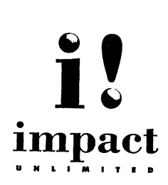 I IMPACT UNLIMITED