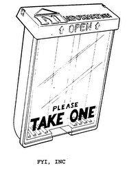 FYI INFORMATION (OPEN) PLEASE TAKE ONE FYI, INC