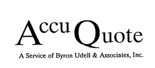 ACCU QUOTE A SERVICE OF BYRON UDELL & ASSOCIATES, INC.