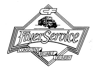 CF FLYERSERVICE CONSISTENT RELIABLE DELIVERY