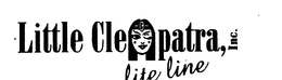 LITTLE CLEOPATRA, INC. LITE LINE